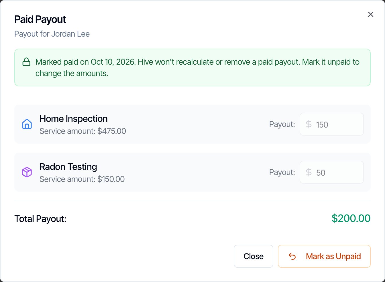 The Paid Payout window for Jordan Lee: Marked paid on Oct 10, 2026. Hive won't recalculate or remove a paid payout. Mark it unpaid to change the amounts. The Home Inspection ($150) and Radon Testing ($50) payout boxes are greyed out, Total Payout $200.00, with Close and Mark as Unpaid buttons