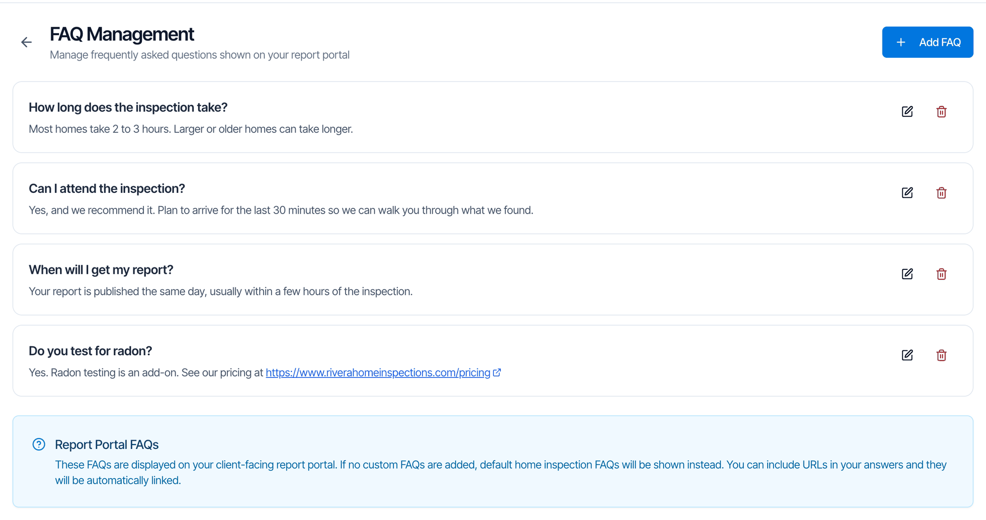 The FAQ Management page with four FAQs, each with an edit and a delete icon: How long does the inspection take, Can I attend the inspection, When will I get my report, and Do you test for radon with a clickable pricing link in the answer, and a Report Portal FAQs info box