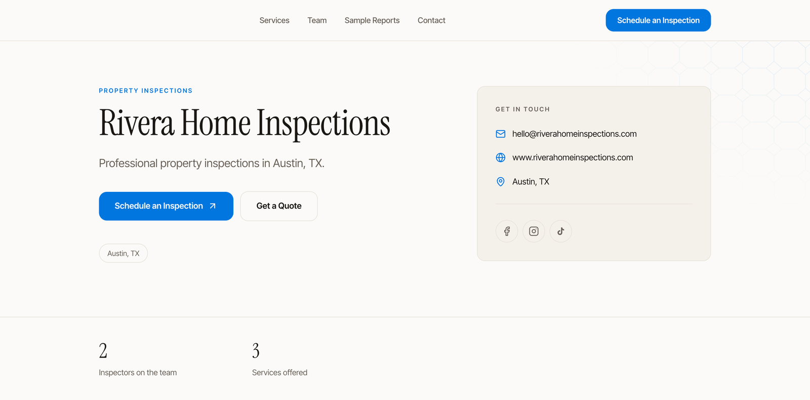 The top of a public page for Rivera Home Inspections: a menu with Services, Team, Sample Reports and Contact and a Schedule an Inspection button, the company name with the line Professional property inspections in Austin, TX, Schedule an Inspection and Get a Quote buttons, a Get in touch card with email, website, city and social icons, and a numbers band showing 2 Inspectors on the team and 3 Services offered