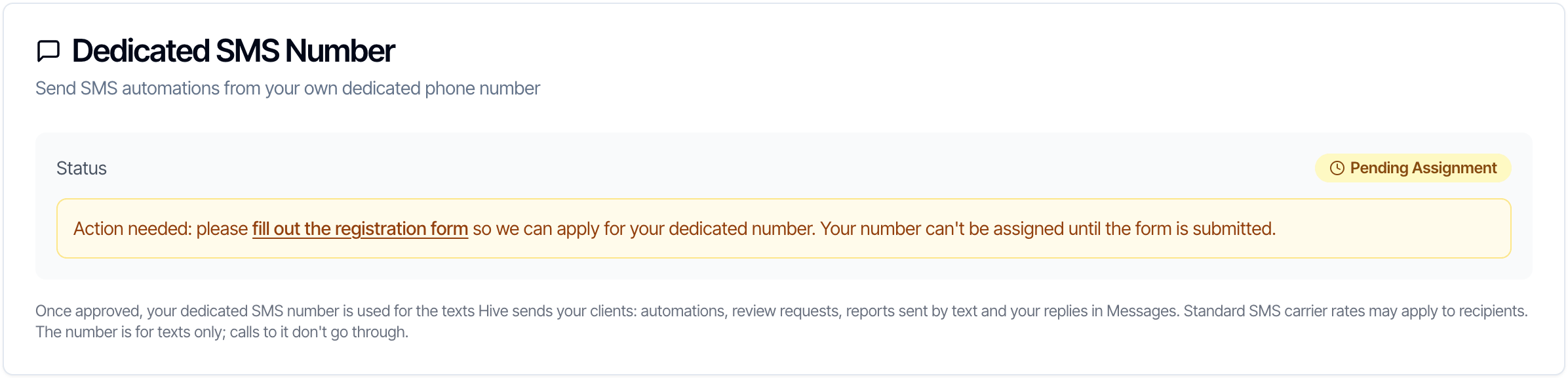The Dedicated SMS Number card with Status Pending Assignment and a yellow box: Action needed, please fill out the registration form so we can apply for your dedicated number; your number can't be assigned until the form is submitted