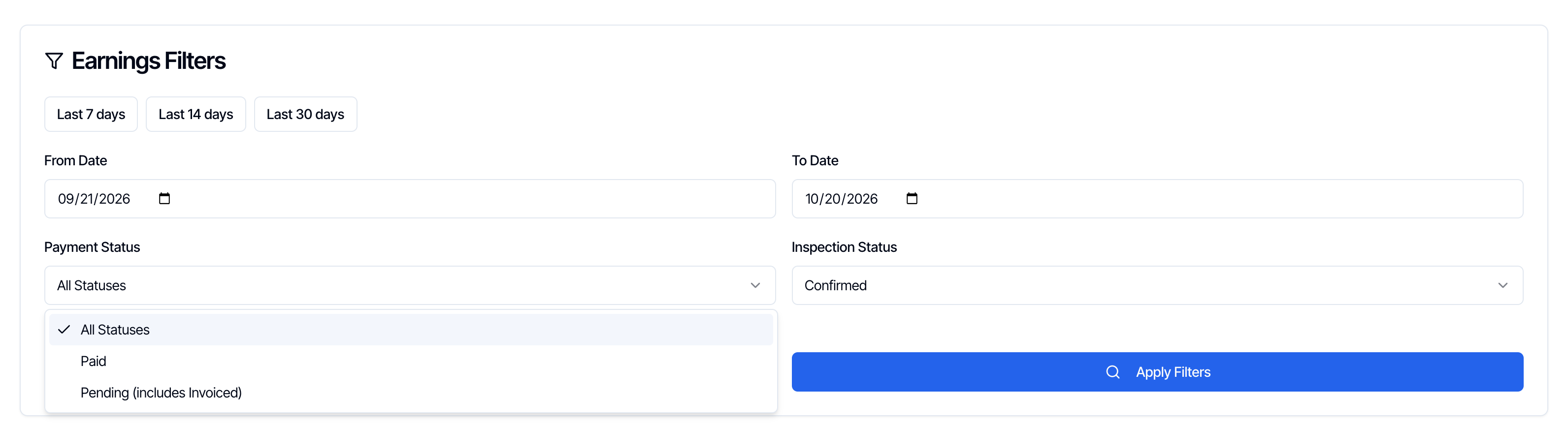 The Earnings Filters card after clicking Last 30 days: From Date 09/21/2026 and To Date 10/20/2026. The Payment Status menu is open with All Statuses (ticked), Paid and Pending (includes Invoiced). Inspection Status is Confirmed, and the Apply Filters button is on the right