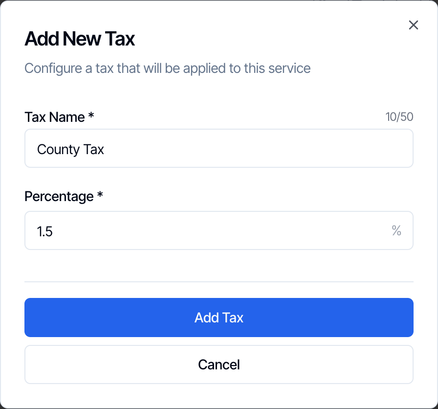 The Add New Tax dialog: Configure a tax that will be applied to this service. Tax Name County Tax, Percentage 1.5 percent, and the buttons Add Tax and Cancel
