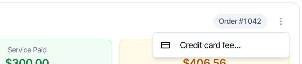 The three-dot menu next to Order #1042 open, with one item: Credit card fee