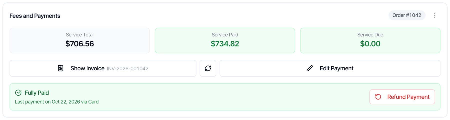 The card for an inspection paid in full by card: Service Total 706.56 dollars, Service Paid 734.82 dollars, Service Due 0.00 dollars, Show Invoice and Edit Payment buttons, and a green Fully Paid banner, Last payment on Oct 22, 2026 via Card, with a red Refund Payment button