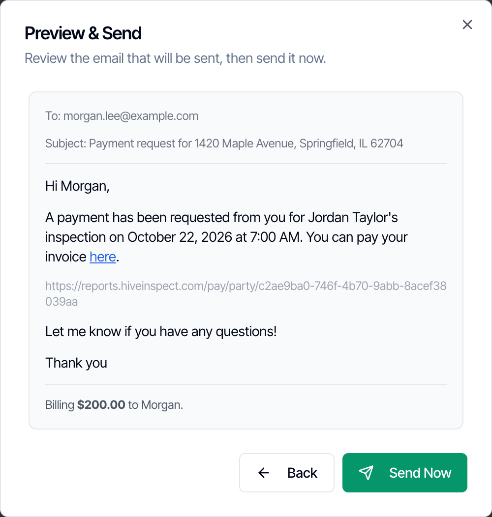 The Preview and Send step: To morgan.lee@example.com, Subject Payment request for 1420 Maple Avenue, Springfield, IL 62704. Hi Morgan, A payment has been requested from you for Jordan Taylor's inspection on October 22, 2026. You can pay your invoice here, with the payment link. Billing 200.00 dollars to Morgan. Back and Send Now buttons