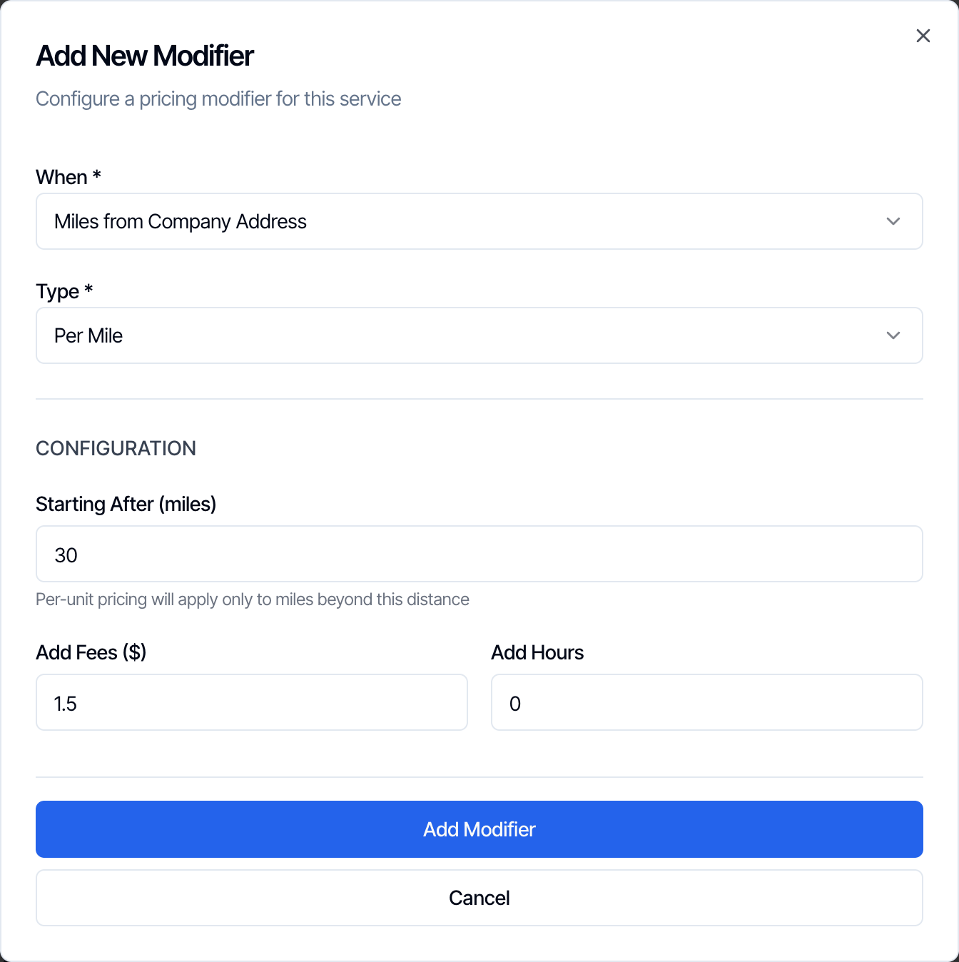 A Miles from Company Address modifier with the type Per Mile: Starting After (miles) 30, Per-unit pricing will apply only to miles beyond this distance, Add Fees 1.5 and Add Hours 0