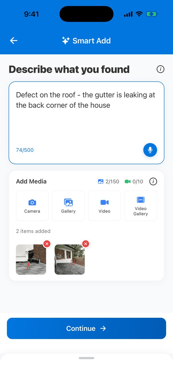 The Smart Add screen with the observation typed in and Add Media showing 2/150 photos, 2 items added, with two downspout photos, each with a red remove button, and the Continue button