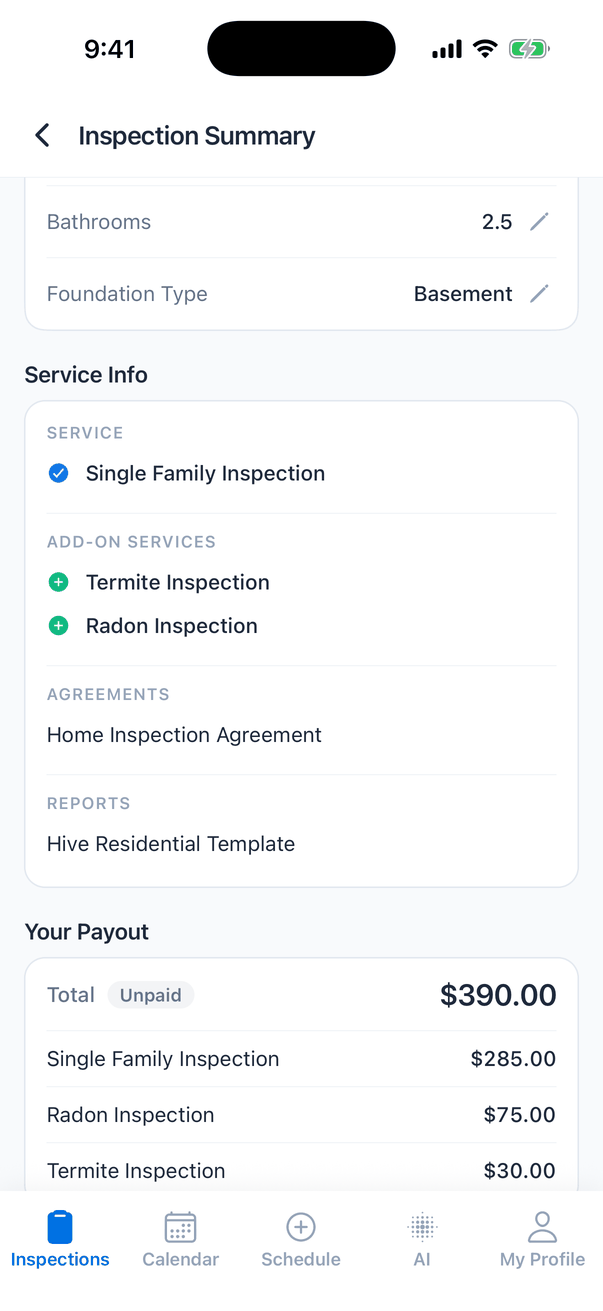 The Service Info card: Service, Single Family Inspection; Add-on Services, Termite Inspection and Radon Inspection; Agreements, Home Inspection Agreement; Reports, Hive Residential Template. Below, the Your Payout card: Total $390.00 with an Unpaid badge, and lines Single Family Inspection $285.00, Radon Inspection $75.00, Termite Inspection $30.00