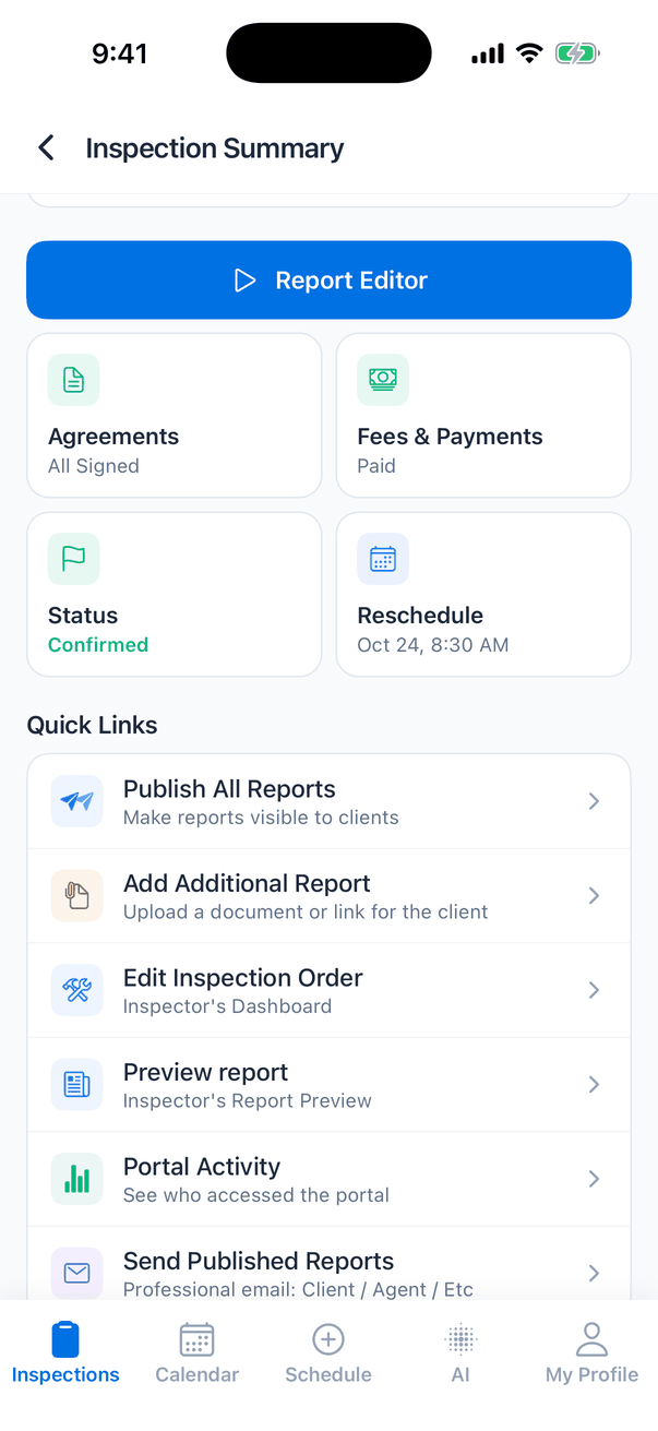 The four tiles, Agreements (All Signed), Fees & Payments (Paid), Status (Confirmed) and Reschedule (Oct 24, 8:30 AM), and below them the Quick Links list: Publish All Reports (Make reports visible to clients), Add Additional Report (Upload a document or link for the client), Edit Inspection Order (Inspector's Dashboard), Preview report (Inspector's Report Preview), Portal Activity (See who accessed the portal) and Send Published Reports (Professional email: Client / Agent / Etc)