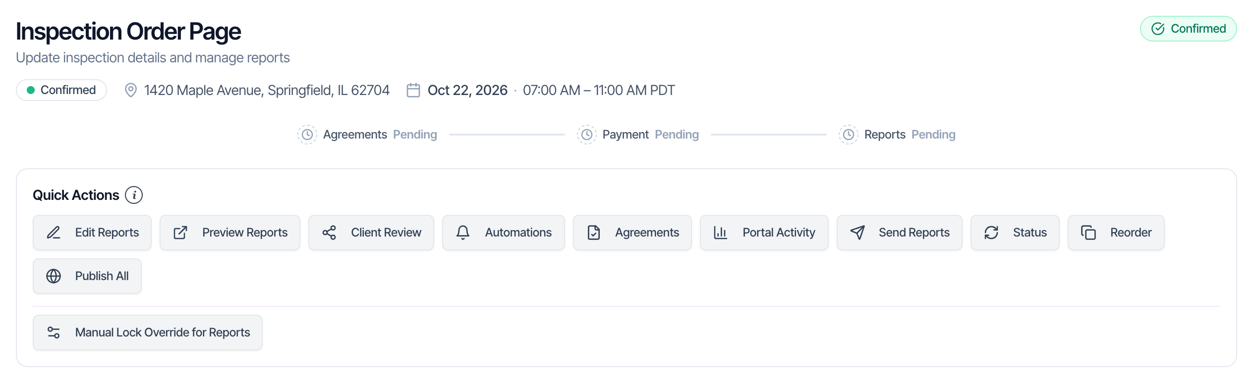 The top of the Inspection Order Page for 1420 Maple Avenue, Springfield, IL 62704 with a green Confirmed badge, the progress line Agreements Pending, Payment Pending, Reports Pending, and the Quick Actions card below it