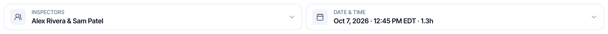 Two folded buttons on the order page: INSPECTORS, Alex Rivera and Sam Patel, and DATE AND TIME, Oct 7, 2026, 12:45 PM EDT, 1.3h