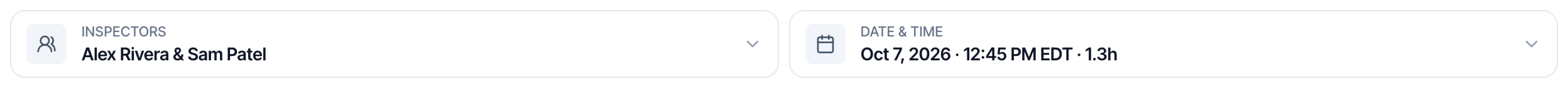 Two folded buttons on the order page: INSPECTORS, Alex Rivera and Sam Patel, and DATE AND TIME, Oct 7, 2026, 12:45 PM EDT, 1.3h