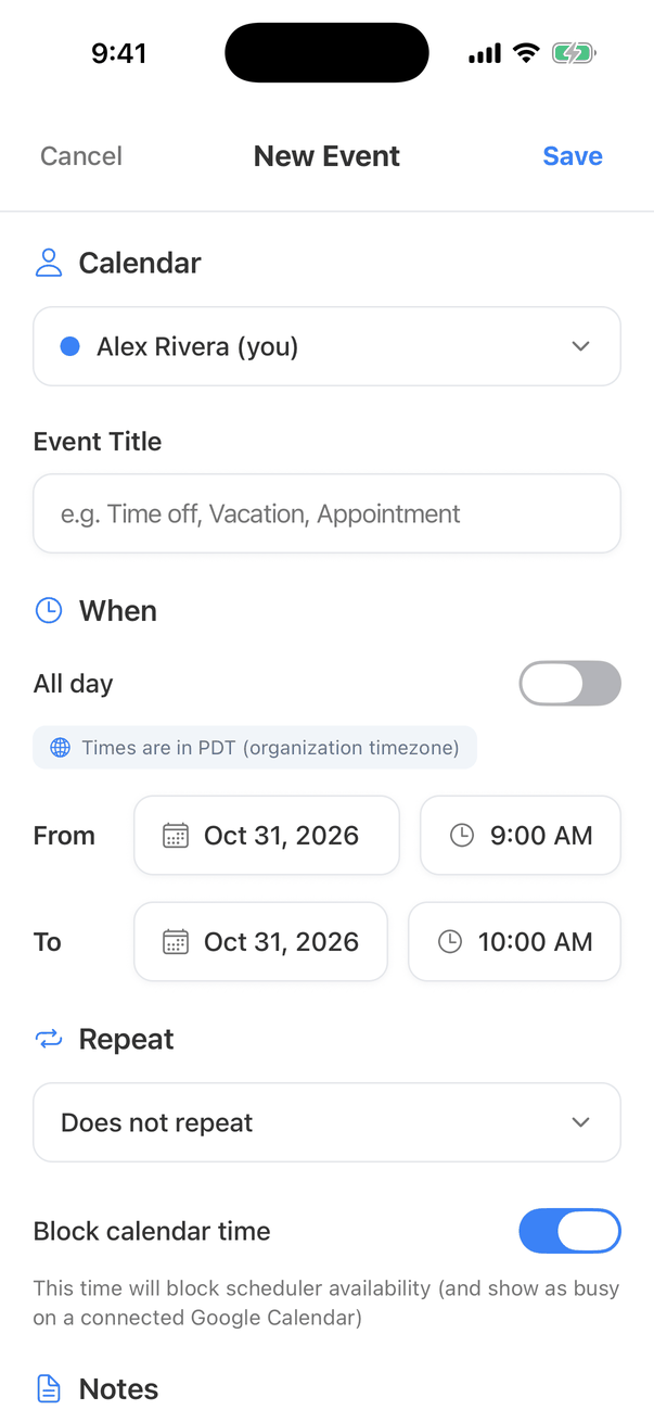 The New Event form: Calendar set to Alex Rivera (you), Event Title (e.g. Time off, Vacation, Appointment), When with an All day switch, a note Times are in PDT (organization timezone), From Oct 31, 2026 9:00 AM, To Oct 31, 2026 10:00 AM, Repeat set to Does not repeat, a Block calendar time switch turned on with the note This time will block scheduler availability (and show as busy on a connected Google Calendar), and Notes. Cancel and Save at the top