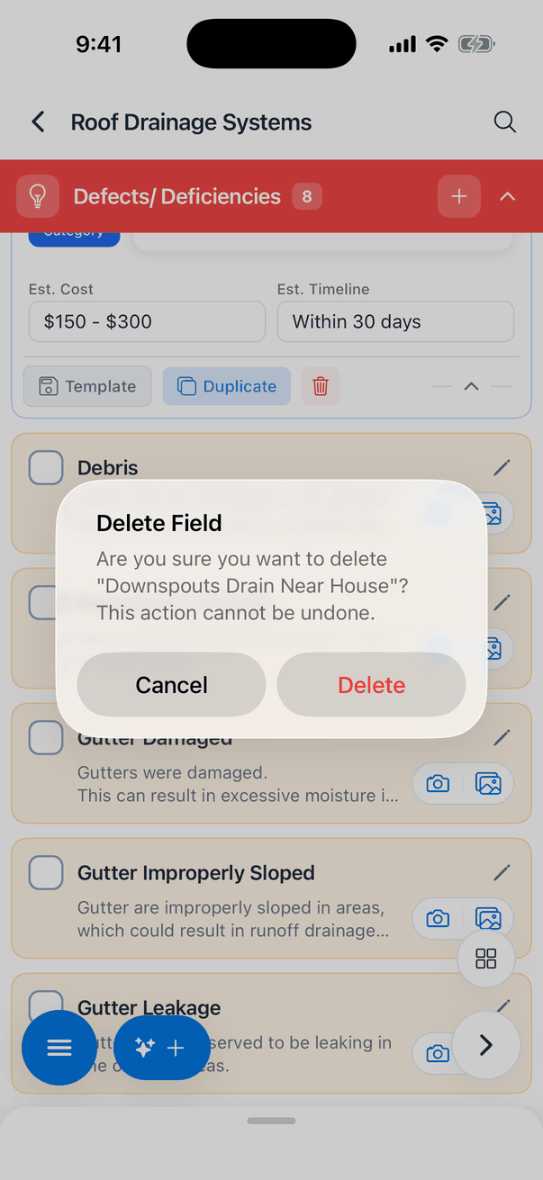 The Delete Field message: Are you sure you want to delete Downspouts Drain Near House? This action cannot be undone. Buttons Cancel and Delete