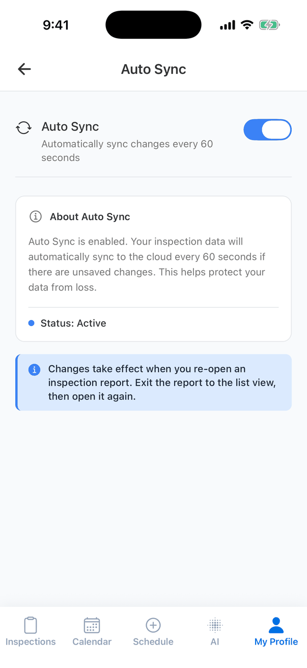 Auto Sync settings: Auto Sync, Automatically sync changes every 60 seconds, turned on; About Auto Sync: Auto Sync is enabled. Your inspection data will automatically sync to the cloud every 60 seconds if there are unsaved changes. This helps protect your data from loss. Status: Active. A note: Changes take effect when you re-open an inspection report