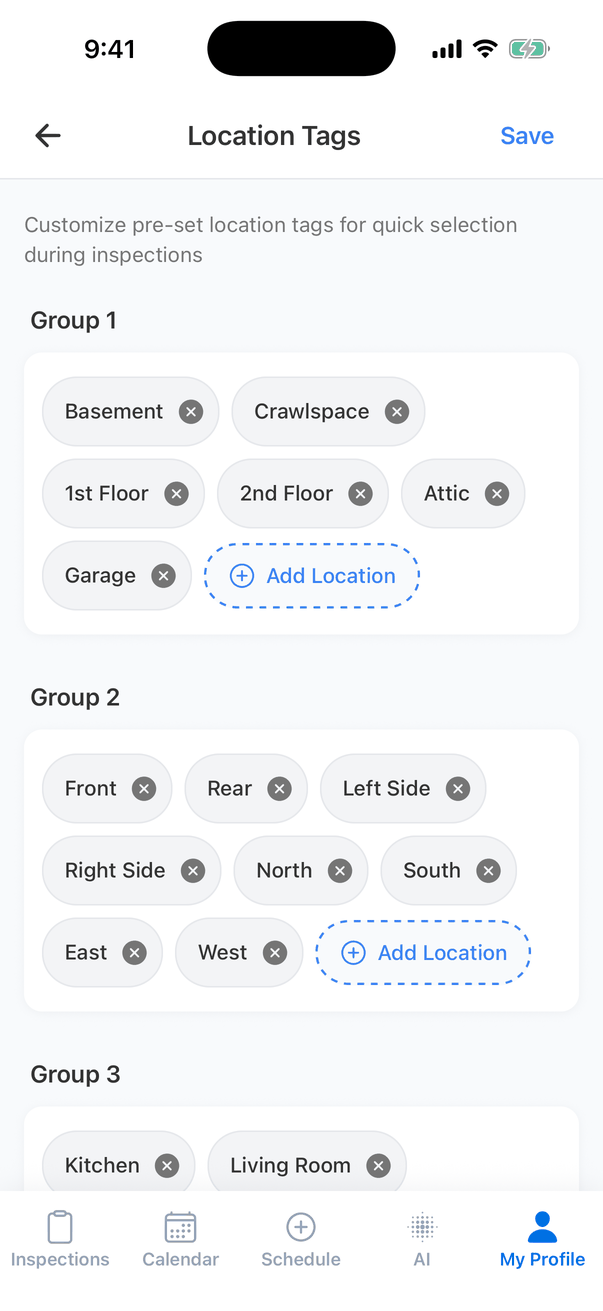 The Location Tags screen: Customize pre-set location tags for quick selection during inspections, a Save button, and three groups of tags, each tag with an x: Group 1 Basement, Crawlspace, 1st Floor, 2nd Floor, Attic, Garage with + Add Location; Group 2 Front, Rear, Left Side, Right Side, North, South, East, West with + Add Location; and Group 3 starting with Kitchen and Living Room