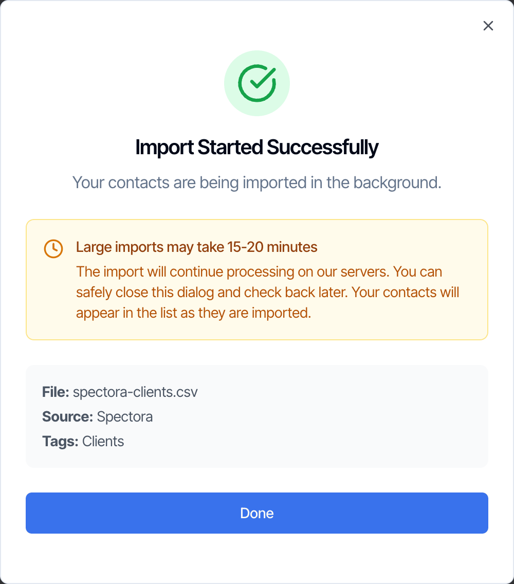 Import Started Successfully: Large imports may take 15-20 minutes, with the file, source and tags listed, and a Done button