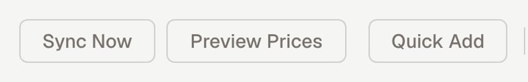 The dashboard toolbar showing Sync Now, Preview Prices, and Quick Add buttons side by side