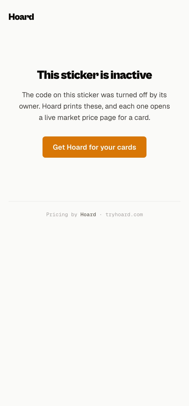 The page for a turned-off code: This sticker is inactive, a note that the code was turned off by its owner and that Hoard prints these and each opens a live market price page, and a Get Hoard for your cards button