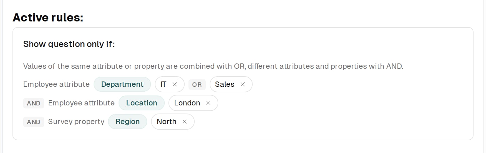 The Show question only if card with Department IT or Sales, and Location London, and survey property Region North