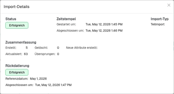 Dialog „Import-Details" mit dem Abschnitt „Rückdatierung", der „Erfolgreich", „Referenzdatum" und „Abgeschlossen um" anzeigt