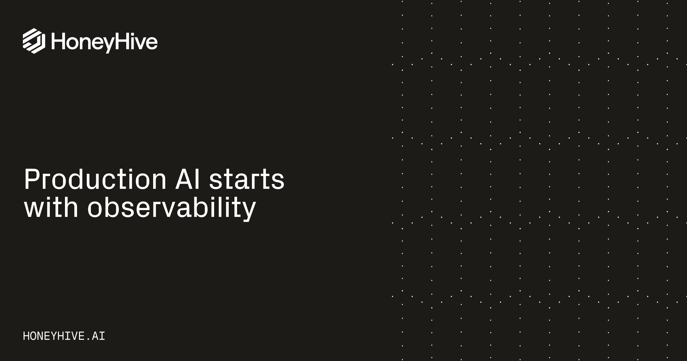 HoneyHive brand banner: Production AI starts with observability.