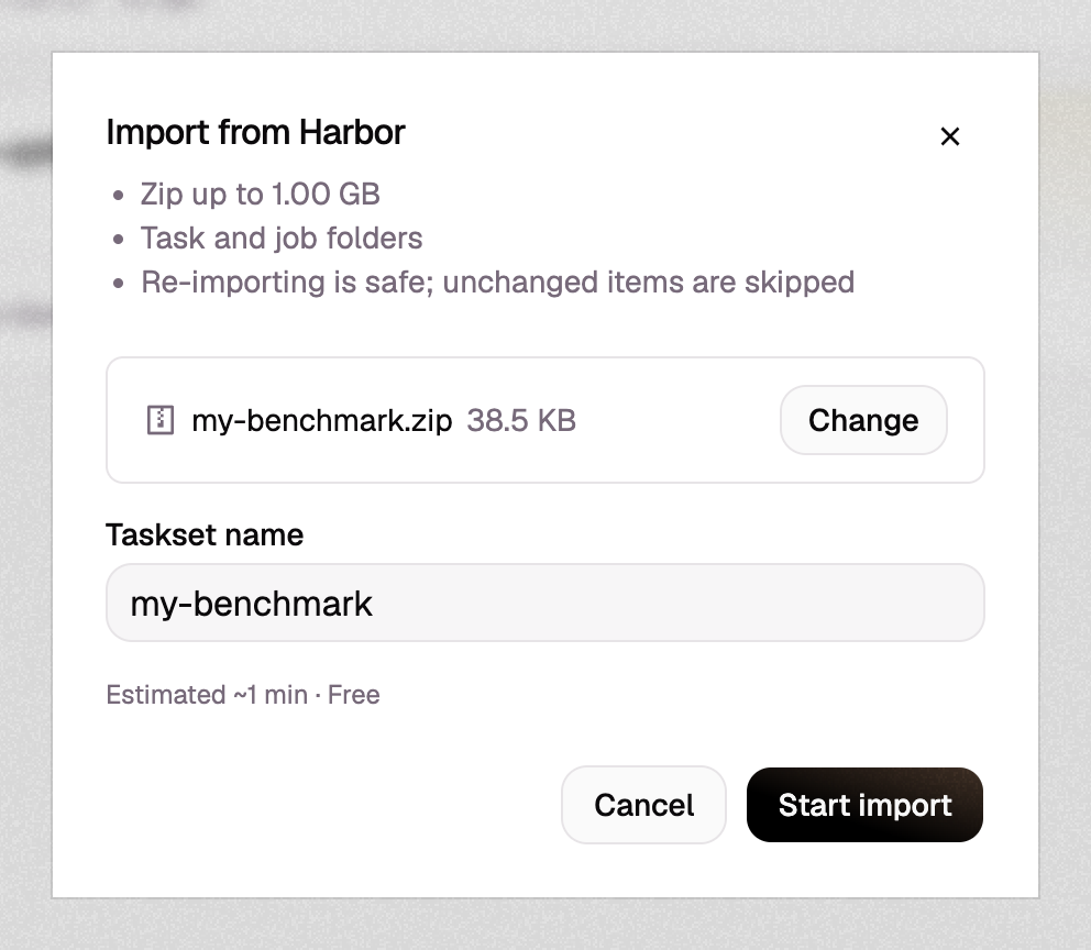 The Import from Harbor dialog with my-benchmark.zip chosen, the new taskset named my-benchmark, and an estimate of about a minute, free.