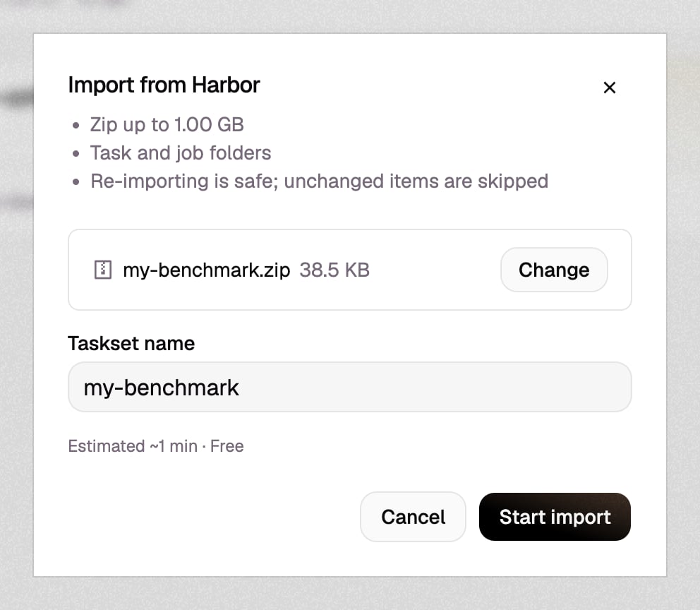 The Import from Harbor dialog with my-benchmark.zip chosen, the new taskset named my-benchmark, and an estimate of about a minute, free.