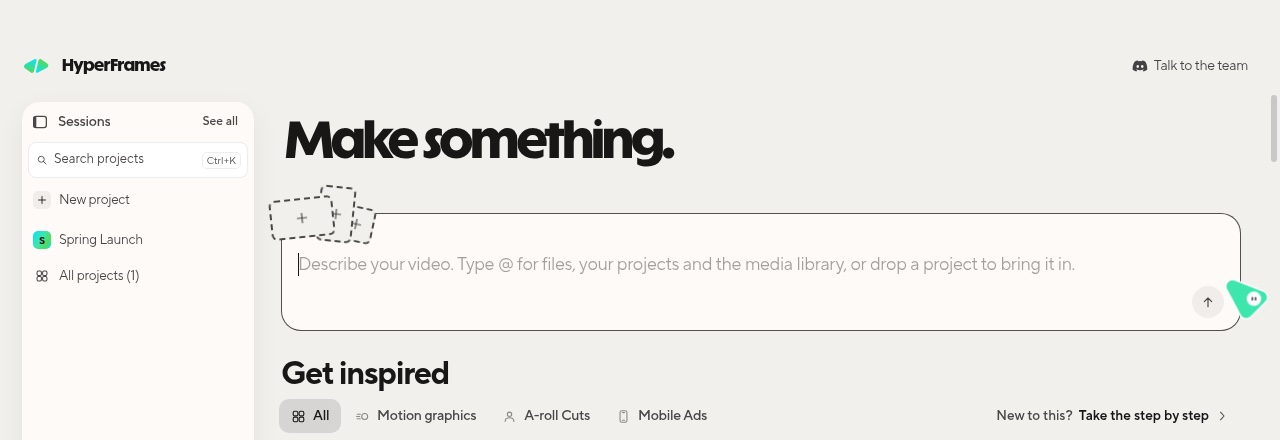 The HyperFrames Studio app's Home screen with the Make something prompt box and one project named Spring Launch