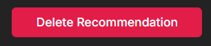 Delete Recommendation button