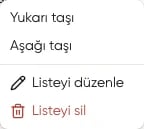 Listeye sağ tıklayınca açılan menüde Yukarı taşı, Aşağı taşı ve Listeyi sil seçenekleri