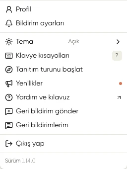 Kullanıcı menüsünde Profil, Bildirim ayarları, Tema, kısayollar, yardım, geri bildirim ve çıkış seçenekleri