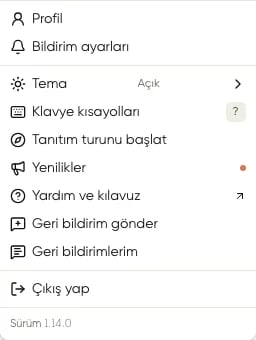 Kullanıcı menüsünde Profil, Bildirim ayarları, Tema, kısayollar, yardım, geri bildirim ve çıkış seçenekleri