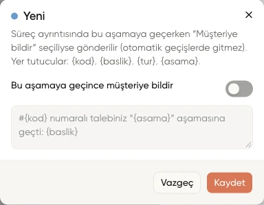 Süreç türünde aşama bildirimi düzenleme penceresi