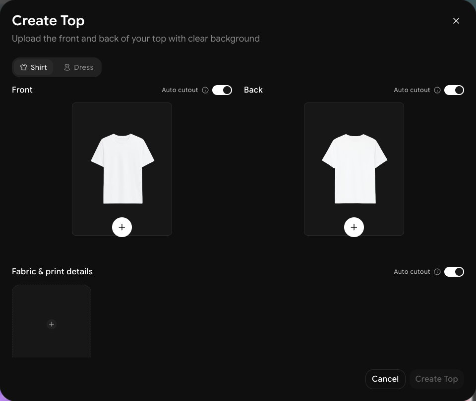 Create Top dialog with Shirt and Dress tabs, Front and Back photo uploads, a Fabric & print details upload, and Auto cutout toggles