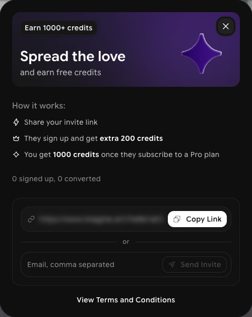Spread the love referral window with How it works steps, signed up and converted counts, invite link with Copy Link button, email field with Send Invite button, and View Terms and Conditions link