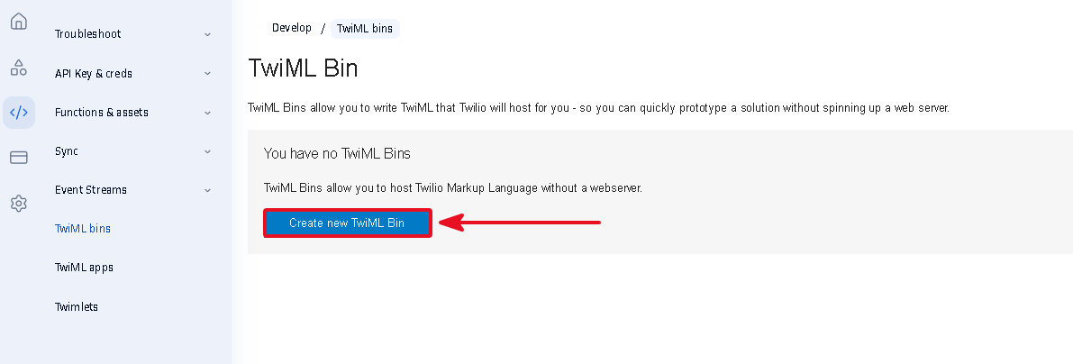 Twilio TwiML Bins page with the create button