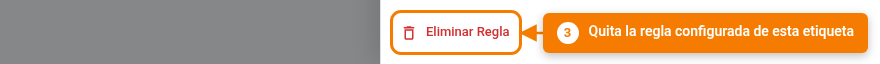 Acción para eliminar la regla configurada de una etiqueta