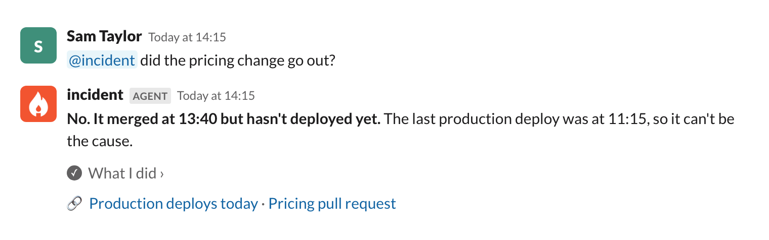 A Slack thread where @incident says a pricing change merged but hasn't deployed, so it can't be the
cause
