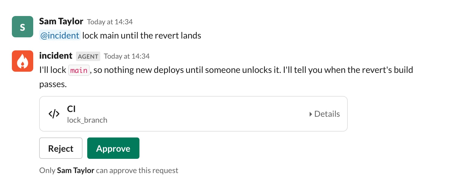 A Slack thread where @incident asks for approval to lock the main branch until a revert
lands