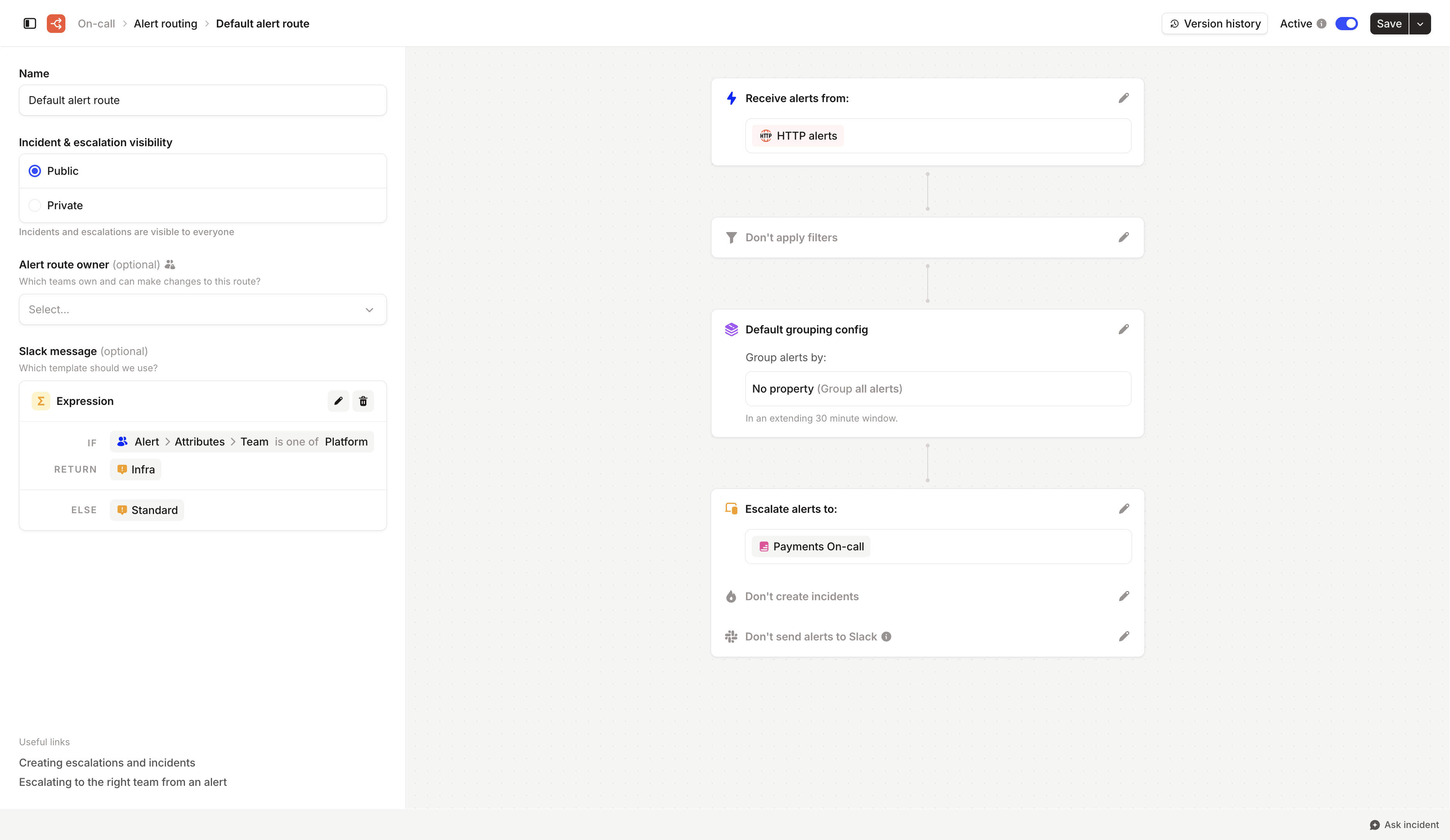 Slack message expression on an alert route returning Infra when the alert Team is Platform, else
Standard