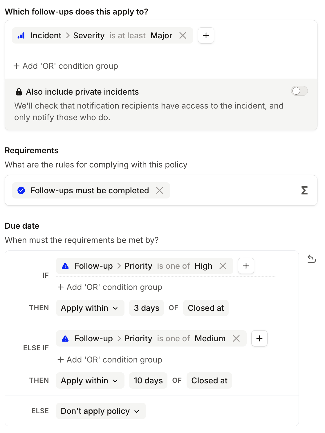Follow-up policy form with an Incident Severity condition, completion requirement and due date rules