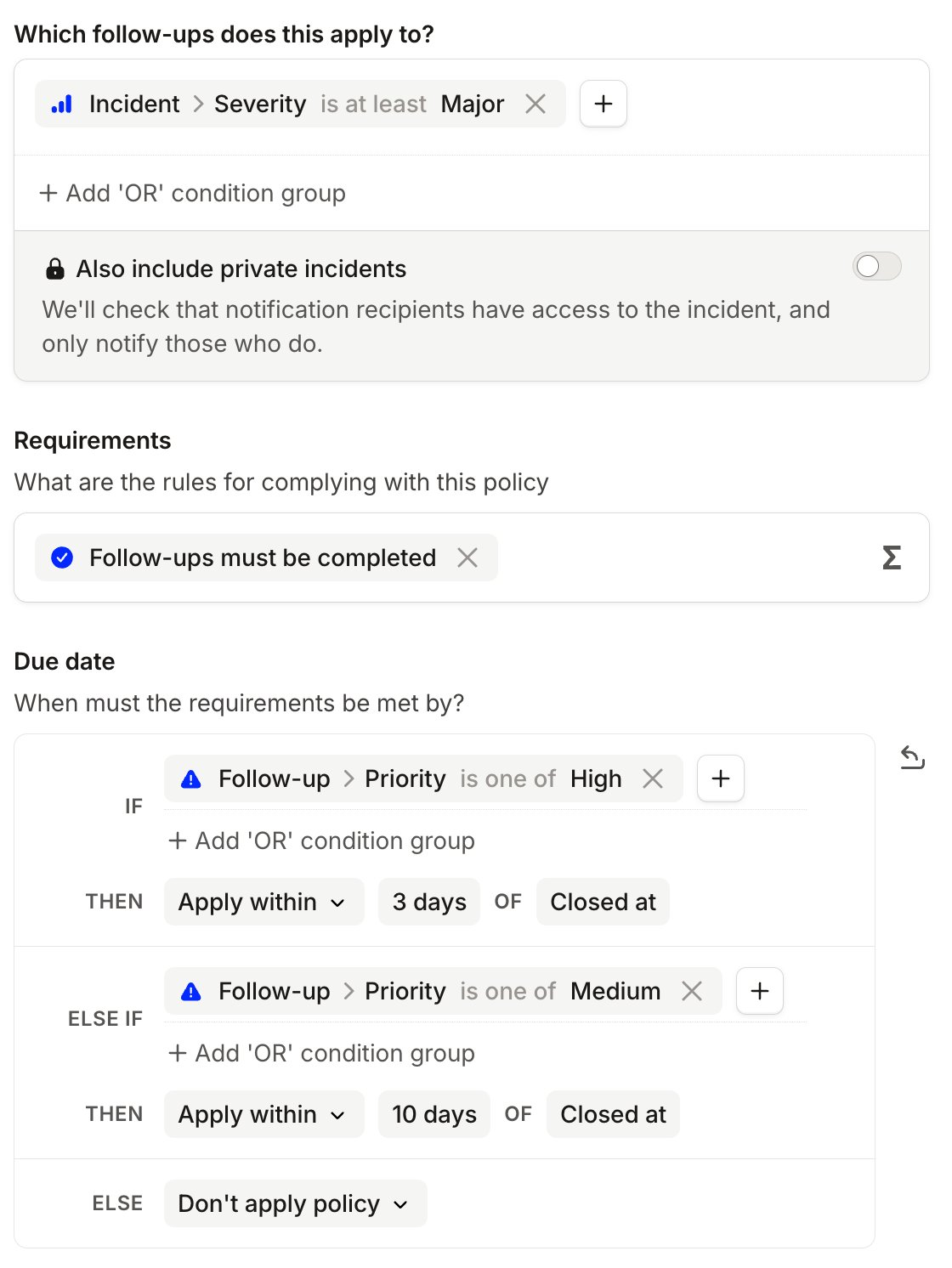 Follow-up policy form with an Incident Severity condition, completion requirement and due date rules