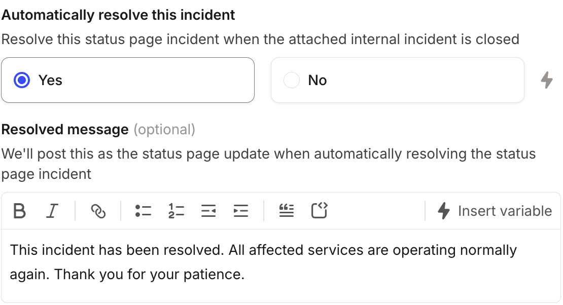 Automatically resolve this incident set with Yes or No, followed by a Resolved message editor