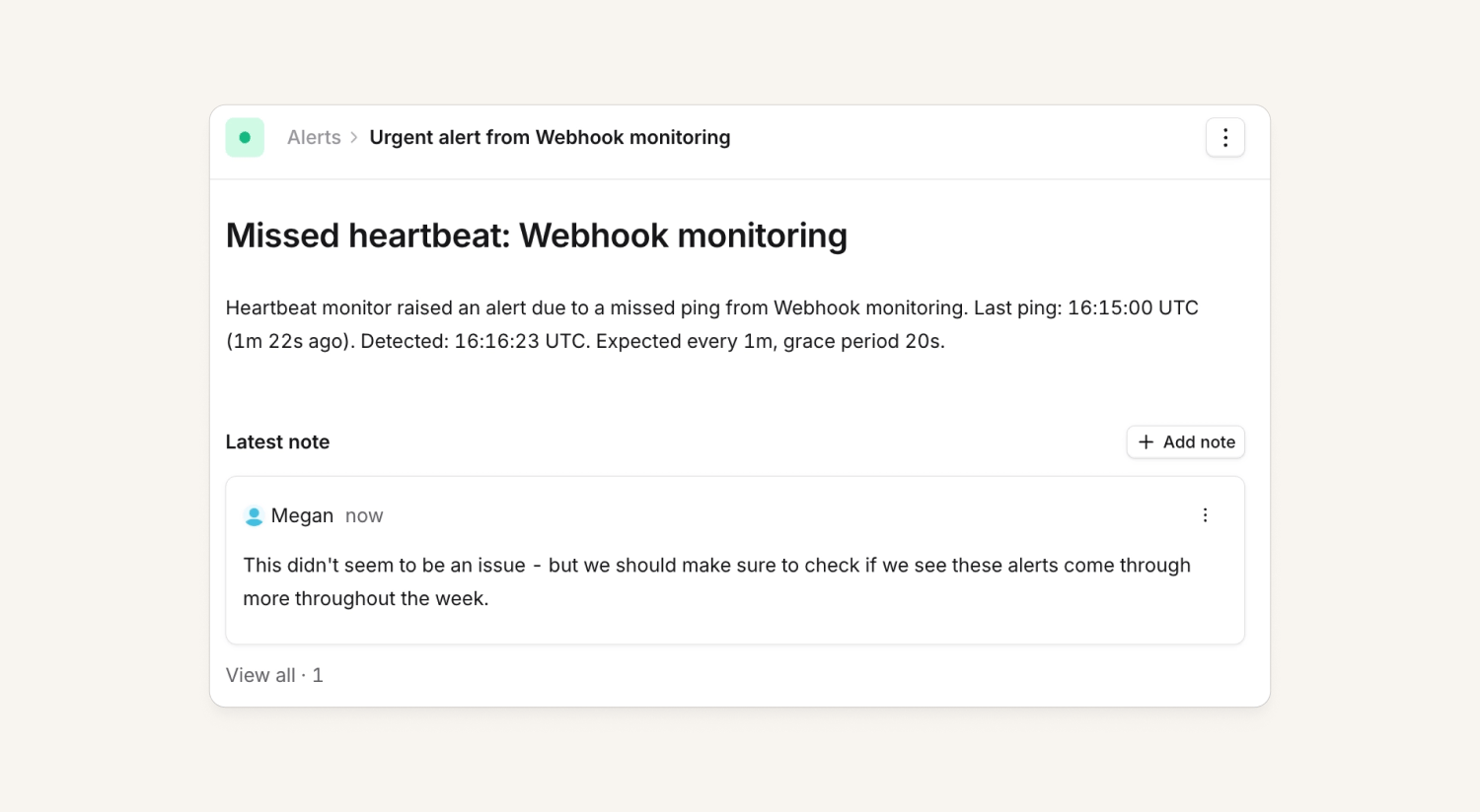 An alert showing the latest note attached to it, with an option to add a note or view all
notes