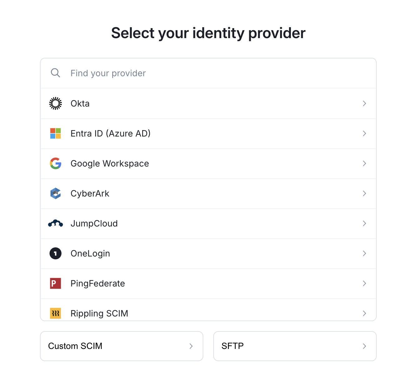 The provider list titled Select your identity provider, showing Okta, Entra ID, Google Workspace, CyberArk, JumpCloud, OneLogin, PingFederate, Rippling, and a Custom SCIM option