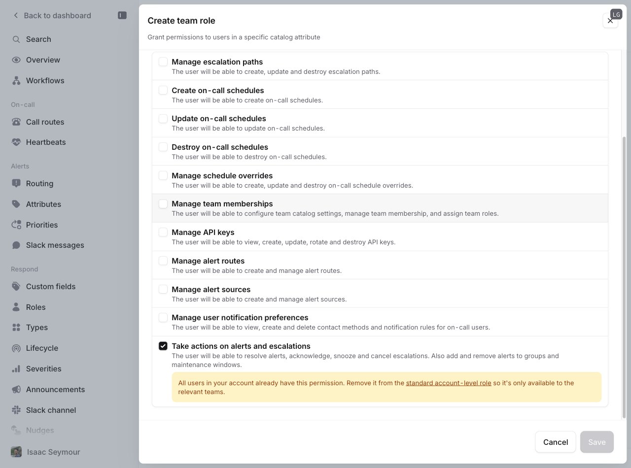 Creating a team role with the 'Take actions on alerts and escalations' permission selected, showing a warning that
all users still have the permission via the Standard
role