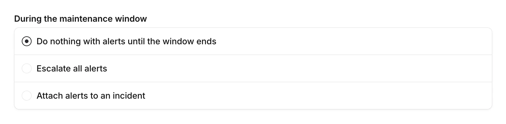During the maintenance window options