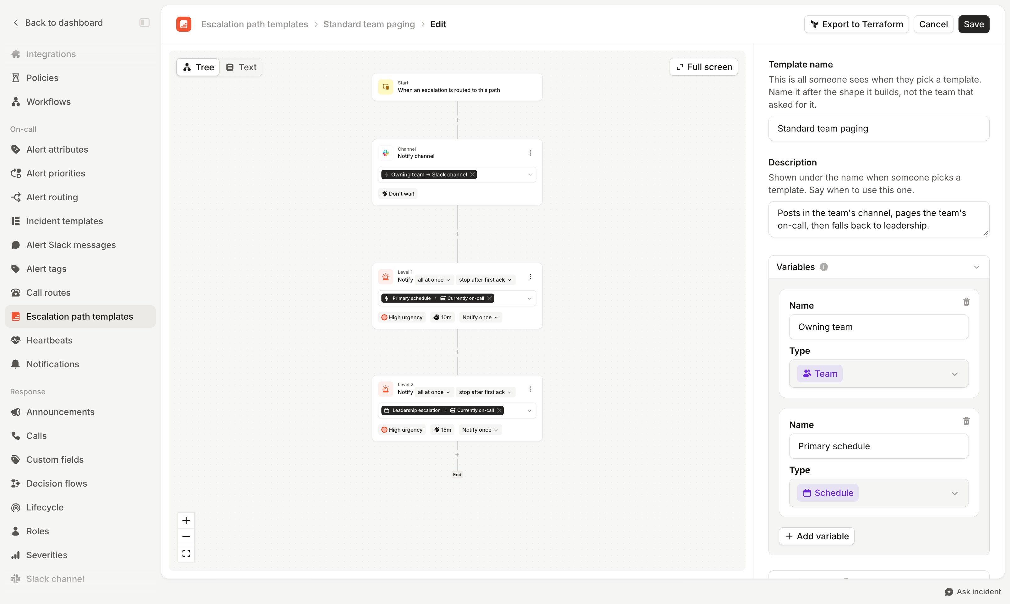 The template editor for a Standard team paging template. It posts in the owning team's Slack channel, pages the
primary schedule, then falls back to a leadership schedule. The Owning team and Primary schedule variables are in the
side panel.