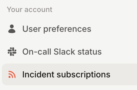 The Your account settings menu, with Incident subscriptions selected